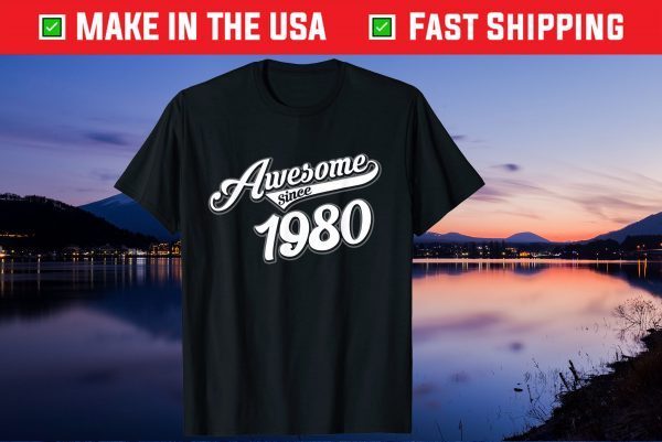 Awesome Since 1980 Birthday 41th Birthday 41 Years Old Classic T-Shirt