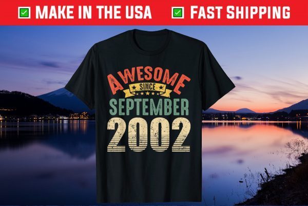 Awesome Since September 2002 19 Year Old 19th Birthday Gift Shirts