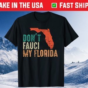 Buy Don't Fauci My Florida Shirts