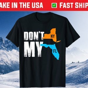 Don't New York Fauci My Florida For A Florida Classic T-Shirt