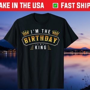 I'm The Birthday King 2021 Crown Fairytale Castle Birthday Gift T-Shirts