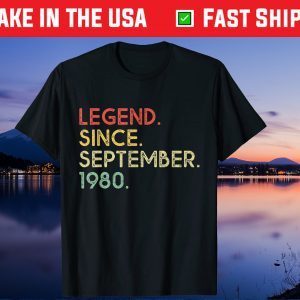 Legend Since September 1980 39th Birthday 39 Years Old Tee Shirts