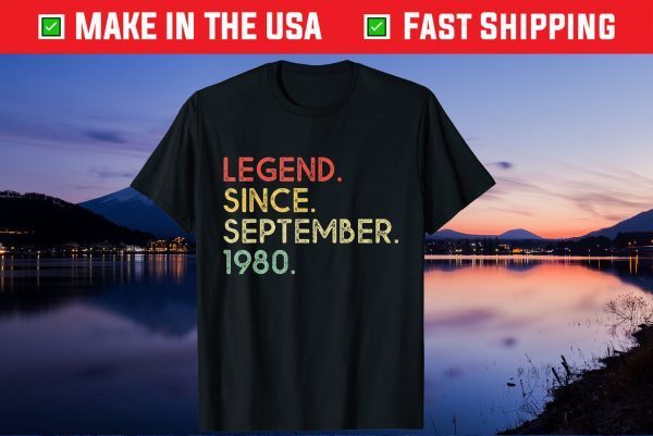 Legend Since September 1980 39th Birthday 39 Years Old Tee Shirts