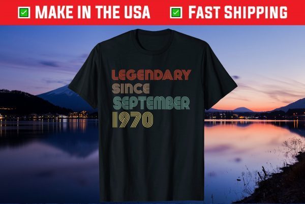 Legendary Since September 1970 51th Birthday 51 Years Old Unisex T-Shirt