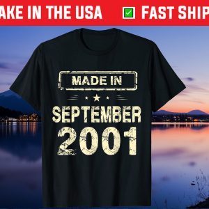 Made In September 2001 20th Birthday 20 Years Old Unisex T-Shirt