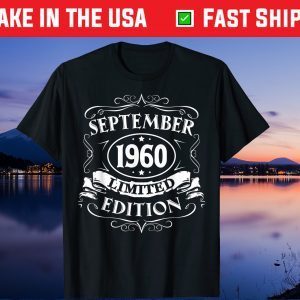 September 1960 Limited Edition Born In September 1690 61th Birthday Tee Shirts