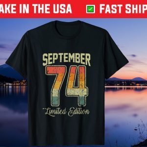 September 1974 Limited Edition 47th Birthday Classic T-Shirt