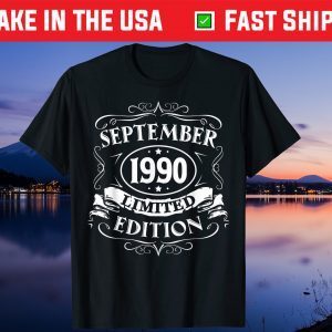 September 1990 Limited Edition Born In September 1990 Shirt