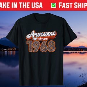 Vintage Awesome Since 1968 51st Birthday 51 Years Old Classic T-Shirt