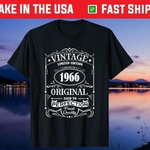 Vintage Made In 1966 Original Aged To Perfection Finest Quality Unisex T-Shirt