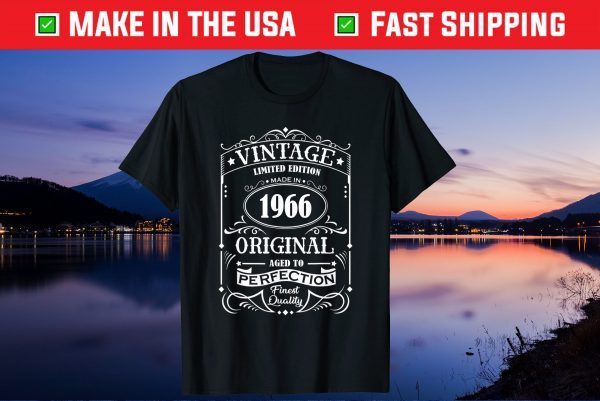 Vintage Made In 1966 Original Aged To Perfection Finest Quality Unisex T-Shirt