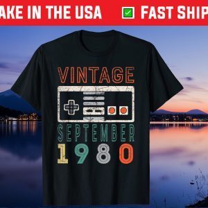 Vintage September 1980 40th Birthday 40 Year Old Unisex T-Shirt