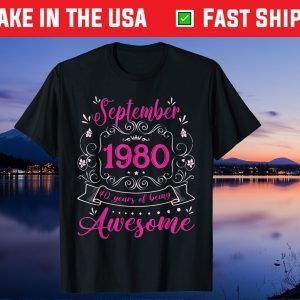 Vintage September 1980 41th Birthday 41 Years Old Unisex Shirts