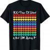 100 Days Of School And Still Loving It Hearts 100th Day T-Shirt