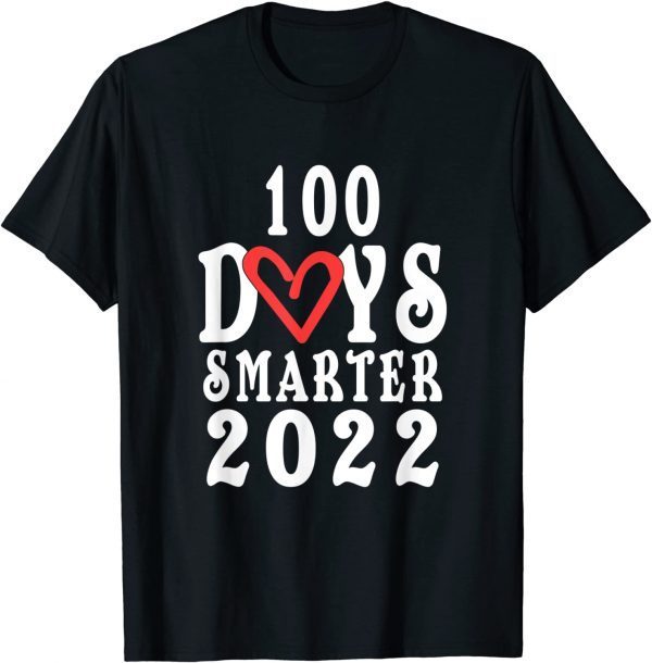 100 Days Smarter 100th Day Of School Kindness Teacher Tee Shirt