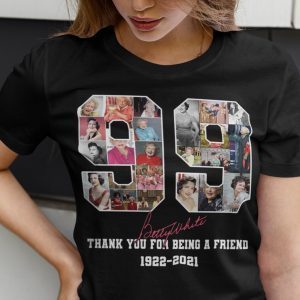 Betty White Thank You For Being A Friend 1922-2021 Limited Shirt