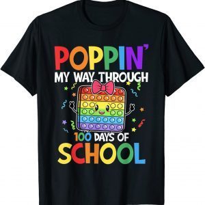 Colorful Poppin My Way Through 100 Days Of School T-Shirt