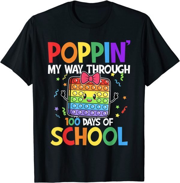 Colorful Poppin My Way Through 100 Days Of School T-Shirt