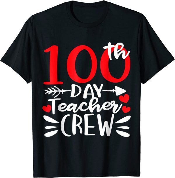 Happy 100 Days of School 100th Day Teacher Crew T-Shirt