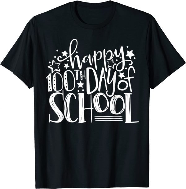 Happy 100th Day of School Teachers 100 Days Tee Shirt