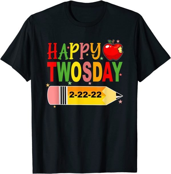 Happy 2-22-22 Twosday Tuesday February 22nd 2022 School T-Shirt