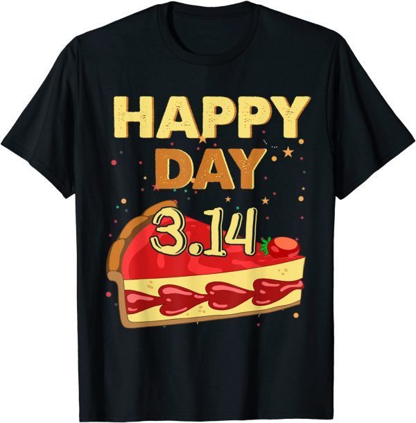 Happy Pi Day 3.14 Pie Pizza Math Geeks Tee Shirt