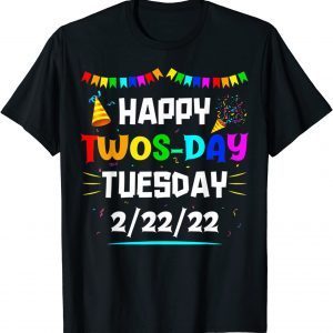 Happy Twosday Tuesday February 22nd 2022 2-22-22 Event Official T-Shirt