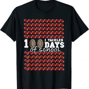 I Tackled 100 days of school Football Soccer T-Shirt