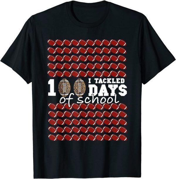 I Tackled 100 days of school Football Soccer T-Shirt