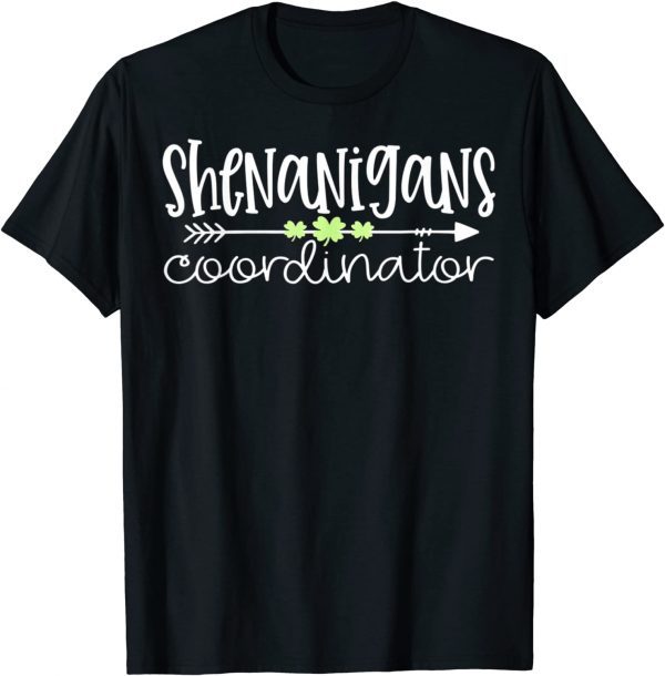 Shenanigans Coordinator Teacher St Patrick's Day Tee Shirt