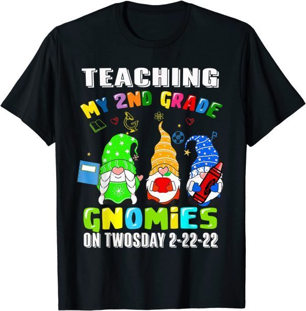 Teaching 2nd Grade 2-22-22 22nd On Twosday February 2022 Tee Shirt