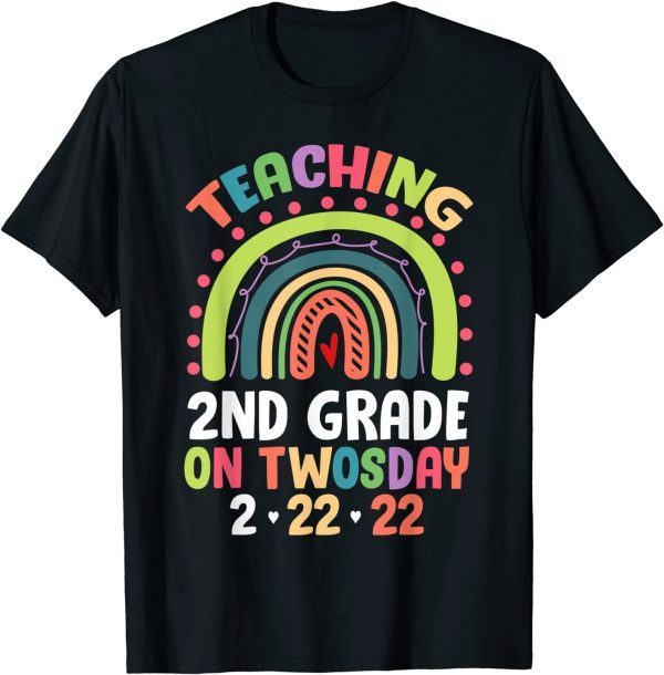 Teaching 2nd Grade On Twosday 2-22-2022 Hobo Rainbow Teacher Tee Shirt