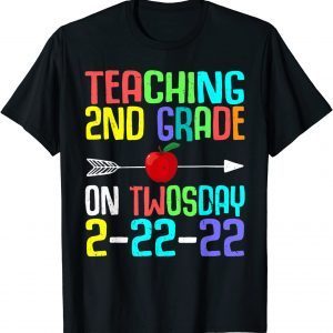 Teaching 2nd Grade On Twosday 2-22-22 22nd February Classic T-Shirt