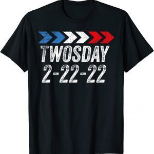 TwosDay 2-22-22 Tuesday 2 22 2022 Official Shirt