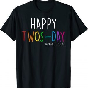 Twosday Tuesday February 22nd 2022 Funny 2-22-22 Math Lover Tee Shirt