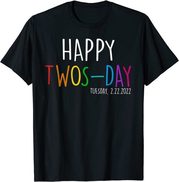 Twosday Tuesday February 22nd 2022 Funny 2-22-22 Math Lover Tee Shirt