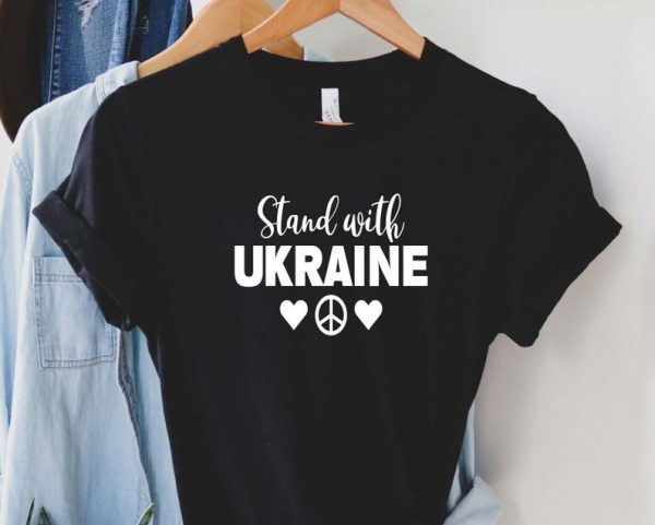 TShirt Stand with Ukraine ,Stop War,I Support Peace ,Stand With Ukraine Peace