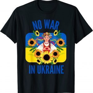 TShirt No War In Ukraine Support Ukraine Stand Ukrainian