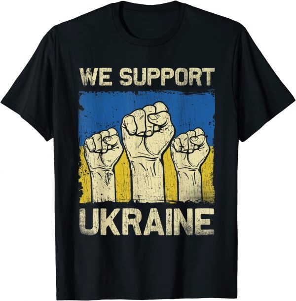 2022 We Support Ukraine Pray Ukraine, I Stand With Ukraine ,Stop Putin T-Shirt
