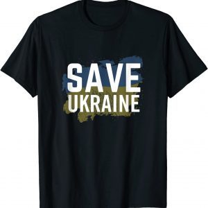 Save Ukraine We have to save Ukraine Tee Shirt