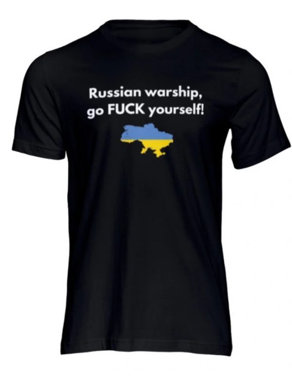 Warship, Fuck yourself, Support Ukraine Unisex Shirts