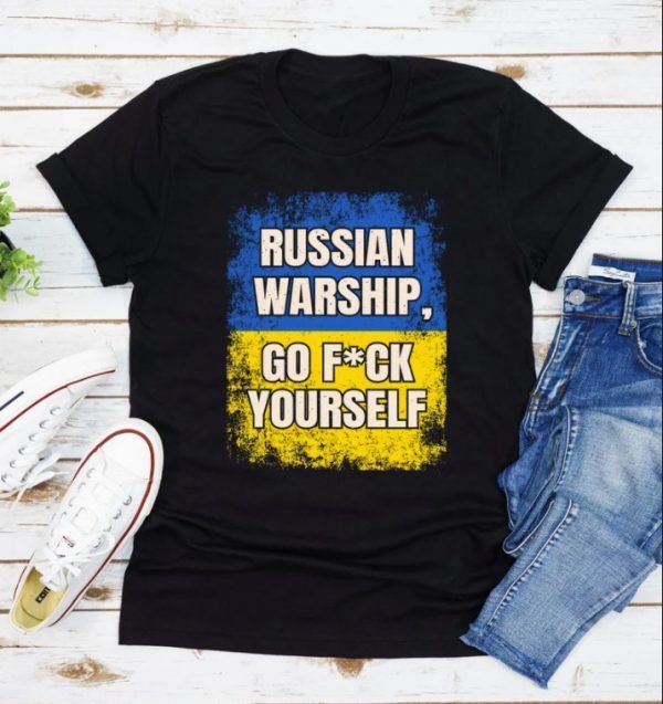Russian Warship Go Fuck Yourself, I Stand With Ukraine, Ukrainian Flag Classic Shirts