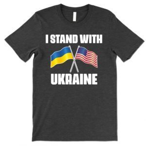 Stop the War, Support Ukraine I Support Ukraine , Ukrainian Flag TShirt
