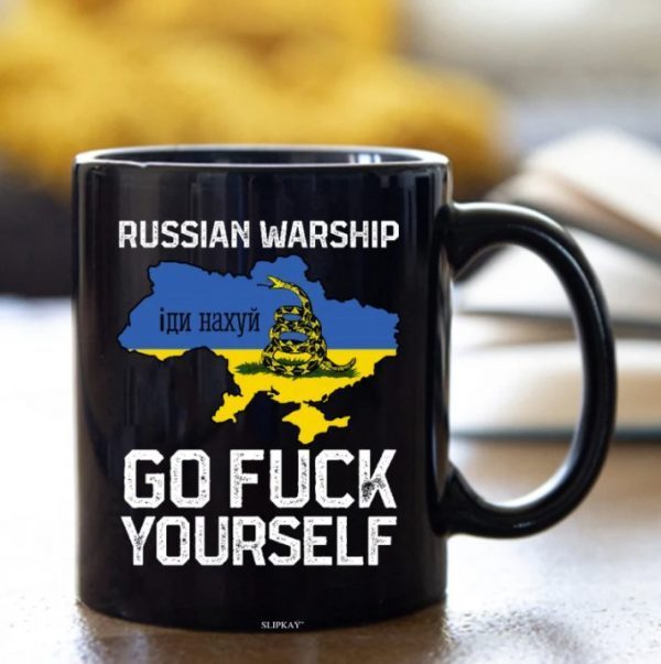 2022 Russian Warship Go F Yourself, Stand With Ukraine Mug