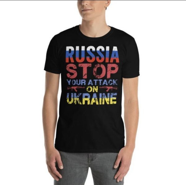Russia Stop Your Attack On Ukraine, I stand with Ukraine, Russian Warship Go Fuck Yourself T-Shirt