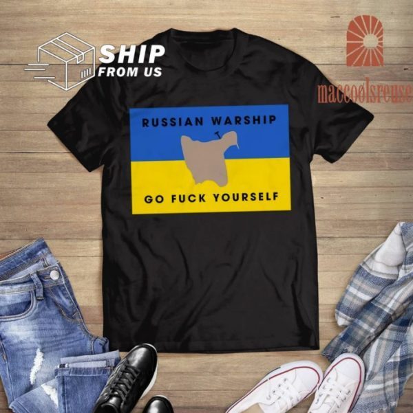 TShirt Russian Warship Go Fuck Yourself , Stand With Ukraine