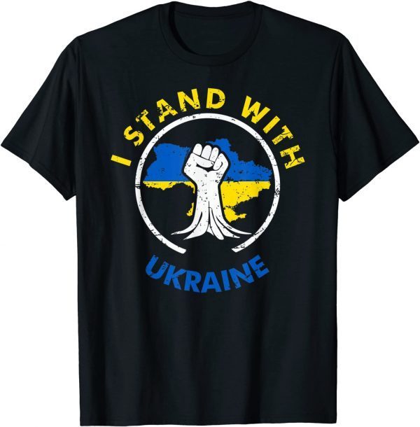 Support Ukraine I Stand With Ukraine Ukrainian Flag Fist Tee Shirt