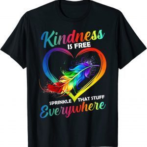 Classic Kindness Is Free Sprinkle That Stuff Everywhere T-Shirt