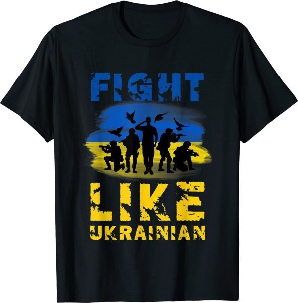 Official Fight Like Ukrainian, Support Ukraine Tee Shirt