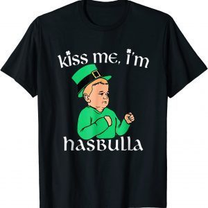 Kiss me I'm Hasbulla Happy St. Patrick's Day Men Women Shirts TShirt